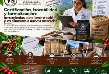 Certificación, trazabilidad y formalización: herramientas para llevar el café y los alimentos a nuevos mercados